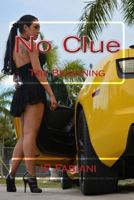 No Clue: The Beginning 1541173112 Book Cover