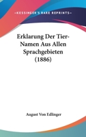 Erkl Rung Der Tier-Namen Aus Allen Sprachgebieten 1019180366 Book Cover