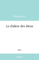 La Chaleur des Dieux (French Edition) 2414535342 Book Cover