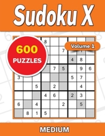 Sudoku X Volume 1: 600 Medium Puzzles B0B5KXDM15 Book Cover