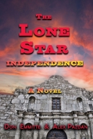 The Lone Star: Independence 1735973912 Book Cover
