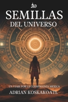 Semillas del Universo: Un Viaje por la Cosmogonía Mexica (Spanish Edition) B0D86G7BVG Book Cover