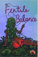The Fertile Balance 057894054X Book Cover
