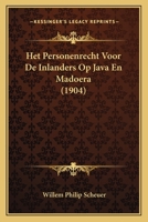 Het Personenrecht Voor De Inlanders Op Java En Madoera (1904) 1168422809 Book Cover