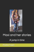 Maxi and her stories: A jump in time null Book Cover