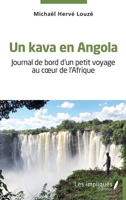 Un kava en Angola: Journal de bord d'un petit voyage au coeur de l'Afrique (French Edition) 2385412667 Book Cover