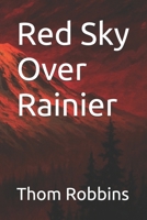 Red Sky Over Rainier B0FPMPRRR2 Book Cover