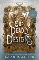 Our Deadly Designs 1250812380 Book Cover