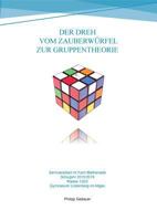 Der Dreh vom Zauberwürfel zur Gruppentheorie: Seminararbeit im Fach Mathematik - Gymnasiale Oberstufe 2015/2016 3741297208 Book Cover