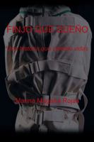 Finjo Que Sue�o: Una Historia Que Cambi� Vidas 1506524400 Book Cover