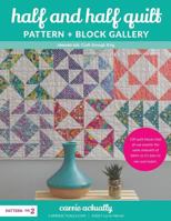 Half and Half Quilt Pattern + eBook 0692842101 Book Cover