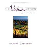 The Vintner's Kitchen: Celebrating the Wines of Oregon (Chef's Bounty) 0979477131 Book Cover