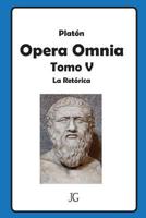Platon Tomo V: La Retorica 994220458X Book Cover