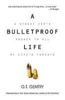 A Bulletproof Life 1606478168 Book Cover