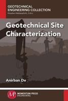 Geotechnical Site Characterization 1606505327 Book Cover