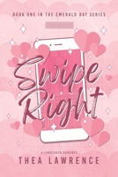 Swipe Right: A Forbidden Romance (Emerald Bay) 1738881040 Book Cover