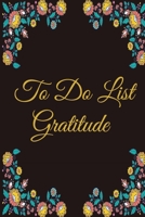 To Do List Gratitude: Undated Daily Journal Planner 6 x 9 Notepad Notebook 1712410393 Book Cover