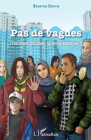 Pas de vagues: Comment toucher la zone sensible ? (Rue Des Écoles) (French Edition) 2343198721 Book Cover