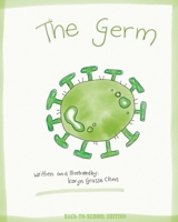 The Germ (Back-to-School Edition) 1715221176 Book Cover