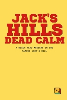 Dead Calm in Jack's Hill B0GXFDM51P Book Cover
