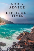 Godly Advice in Difficult Times B0FHKFZC2V Book Cover