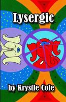 Lysergic 1434801926 Book Cover