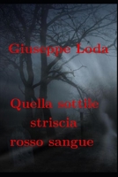 Quella sottile striscia rosso sangue 1719945756 Book Cover