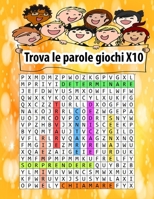 trova le parole giochi X10: gioco trova le parole crucipuzzle caratteri grandi 21.59x27,94 cm - Passatempi & Giochi B08TQ4SZXG Book Cover