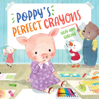 Poppy's Perfect Crayons 1506490158 Book Cover