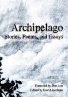 Archipelago: Stories, Poems, And Essays 125784623X Book Cover