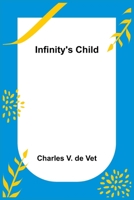 Infinity's Child 9356570019 Book Cover