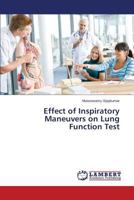 Effect of Inspiratory Maneuvers on Lung Function Test 3659553026 Book Cover