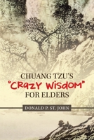 Chuang Tzu's Crazy Wisdom for Elders 1982236256 Book Cover