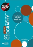 Need to Know: AQA A-level Geography 1510428488 Book Cover