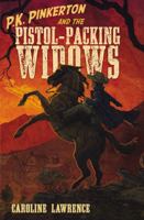 P.K. Pinkerton and the Pistol-Packing Widows 0147511305 Book Cover
