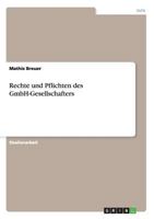 Rechte und Pflichten des GmbH-Gesellschafters 3640428684 Book Cover