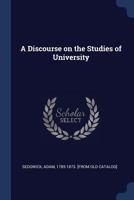 A Discourse on the Studies of the University 1021381373 Book Cover