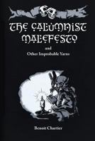 The Calumnist Malefesto: And Other Improbable Yarns 1482333465 Book Cover