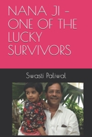 NANA JI – ONE OF THE LUCKY SURVIVORS: A novel based on true survival story from a plane crash B093WMPM73 Book Cover