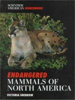 Endangered Mammals of North America (Scientific American Sourcebooks) 0805032533 Book Cover