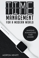 Time Management For A Modern World 0645639834 Book Cover
