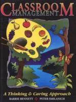 Classroom Management: A Thinking & Caring Approach 0969538812 Book Cover