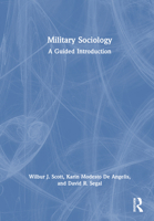 Military Sociology: A Guided Introduction 103225291X Book Cover