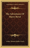 The Adventures of Harry Revel 1548468576 Book Cover