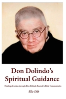 Don Dolindo's Spiritual Guidance: Finding direction through Don Dolindo Ruotolo's Bible Commentaries 1969321008 Book Cover