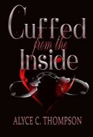 Cuffed From The Inside 0974641170 Book Cover