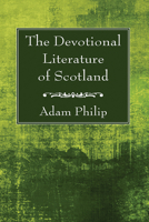 The Devotional Literature of Scotland 1666761184 Book Cover