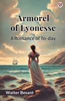 Armorel Of Lyonesse A Romance of To-day 9370818286 Book Cover
