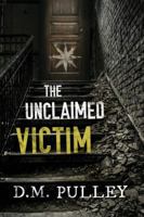 The Unclaimed Victim 1542046432 Book Cover