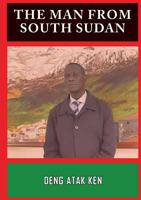 The Man from South Sudan 0646963570 Book Cover